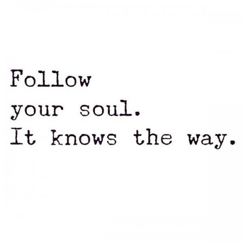 follow your soul