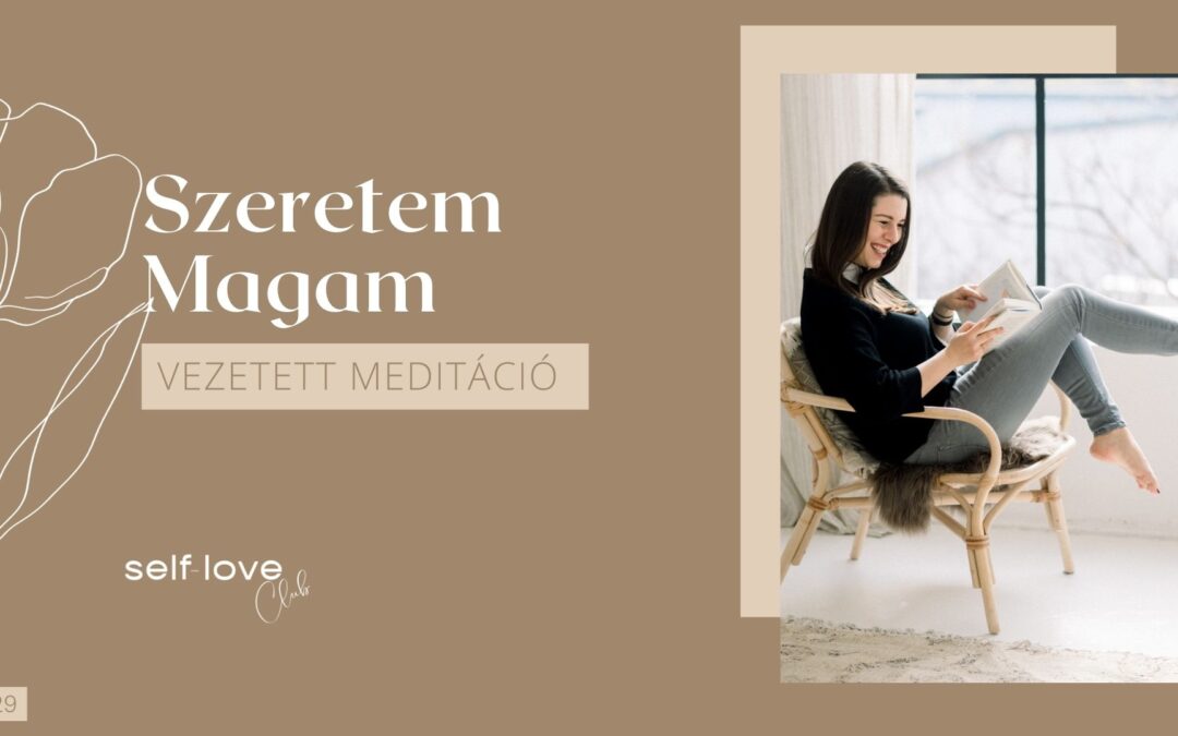 Szeretem magam vezetett meditáció