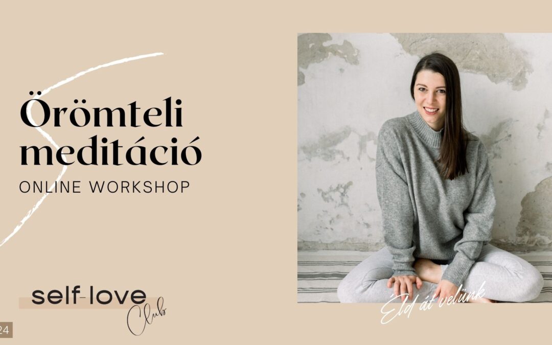 Örömteli Meditáció Online Workshop