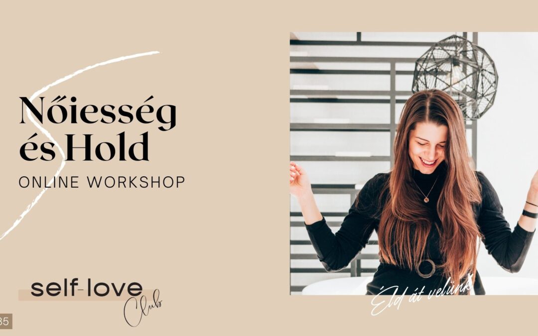 Nőiesség & Hold Online Workshop