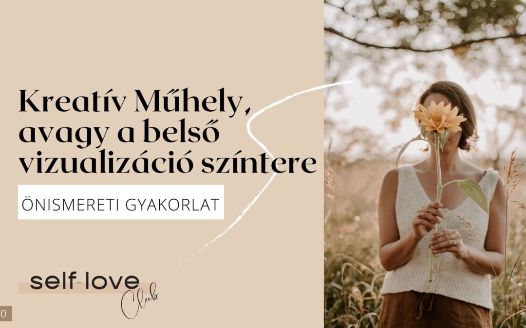 Kreatív Műhely és a vizualizáció ereje