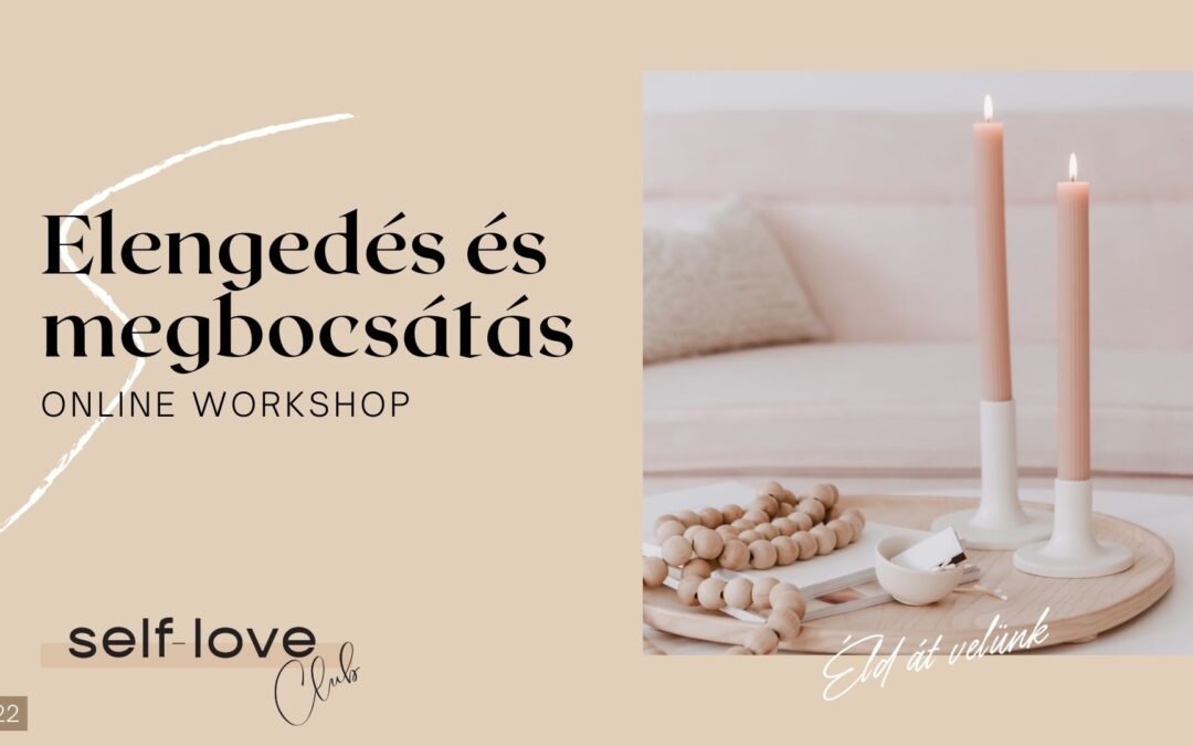 Megbocsátás és elengedés Online Workshop