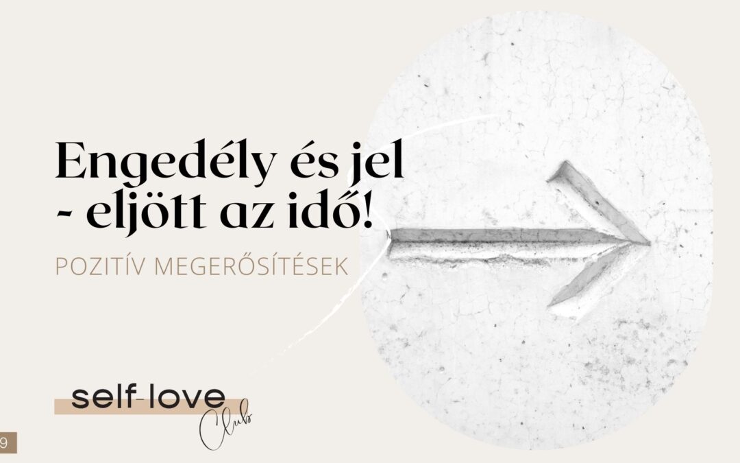 Engedély és jel – eljött az időd!