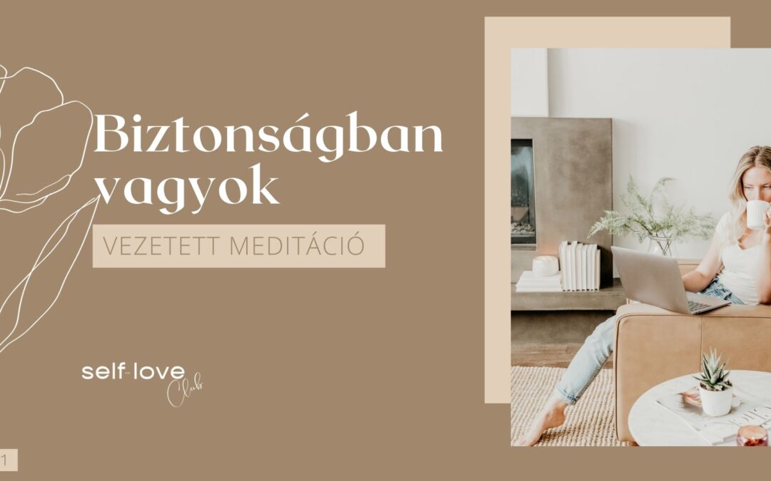 Biztonságban vagyok meditáció