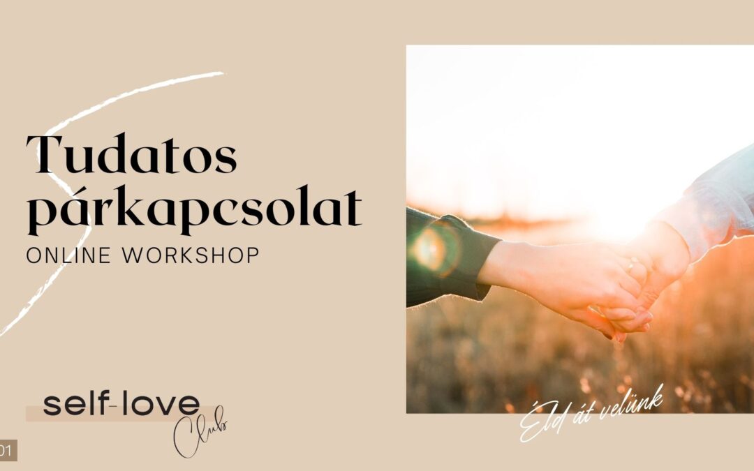 Tudatos párkapcsolat online workshop