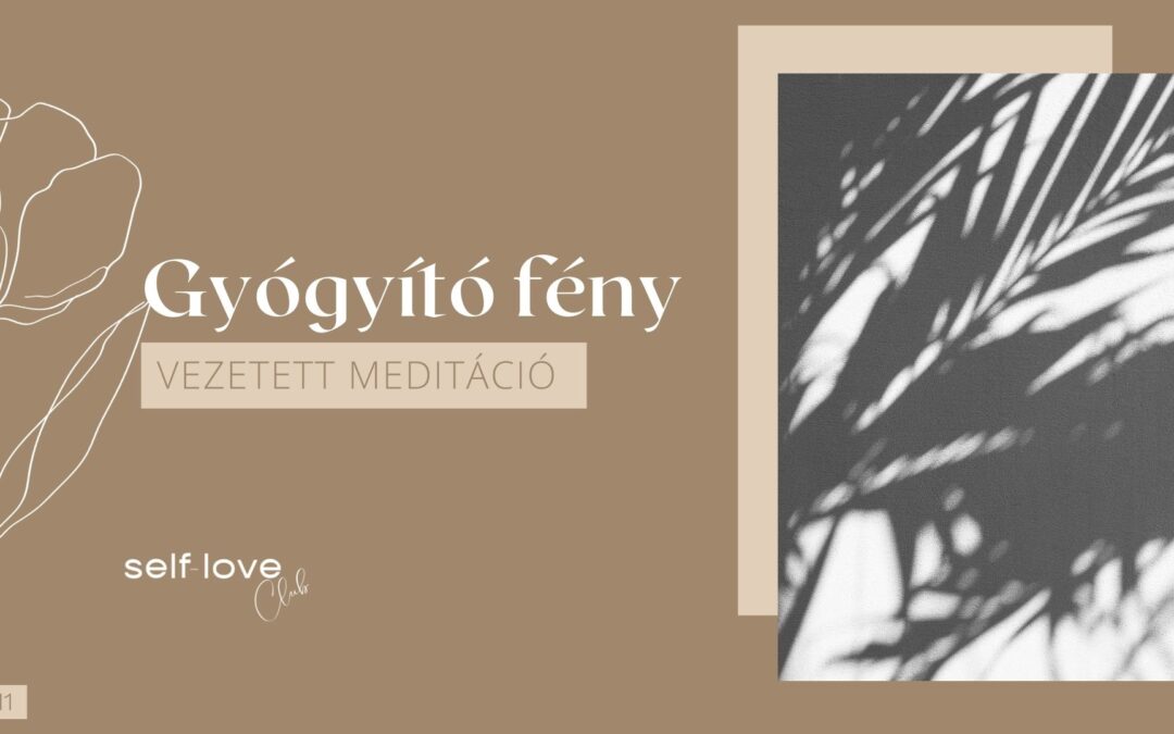 Gyógyító fény meditáció