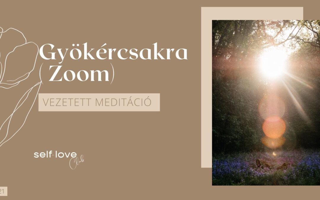 Gyökér csakra meditáció (Zoom)