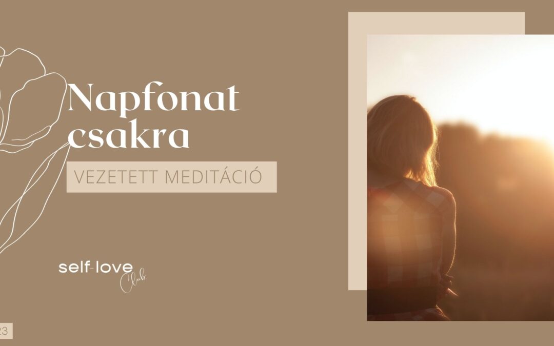 Napfonat csakra meditáció