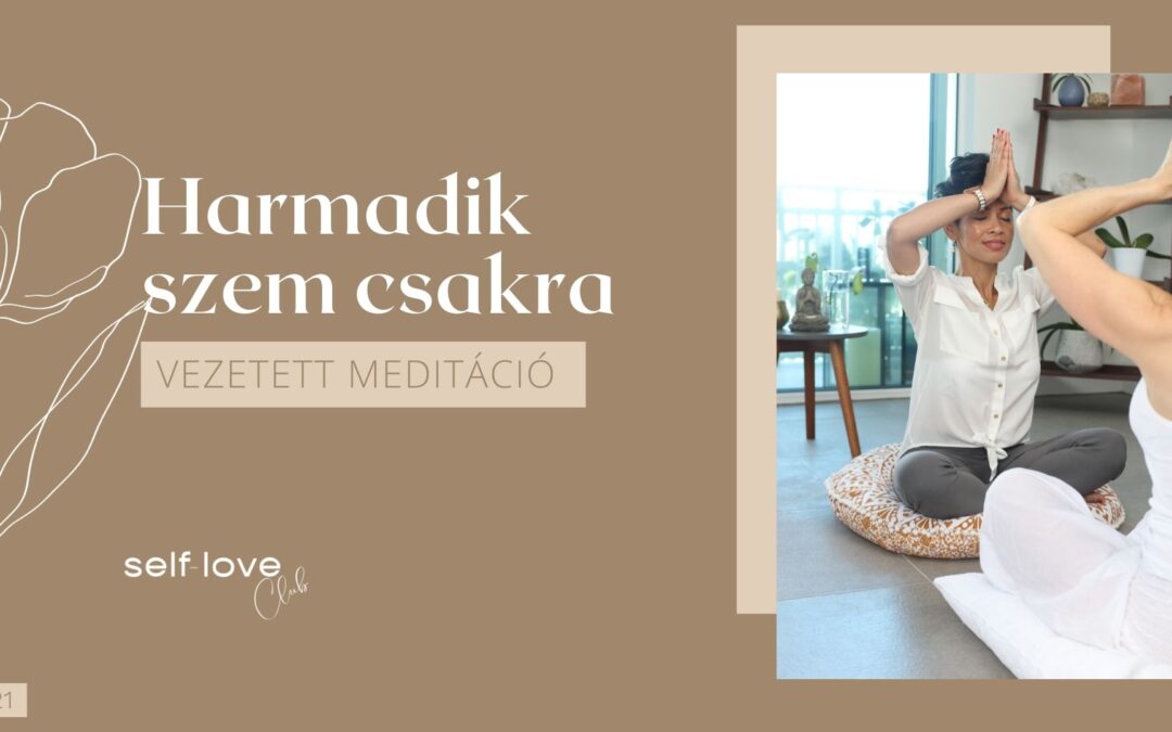 Harmadik szem csakra meditáció