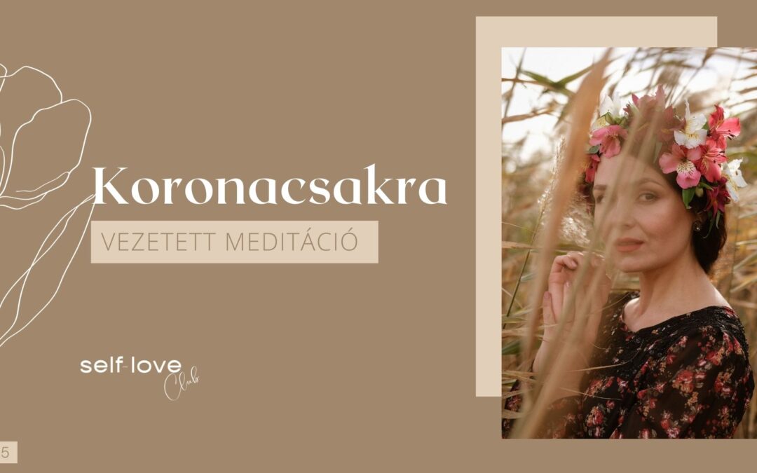 Koronacsakra meditáció