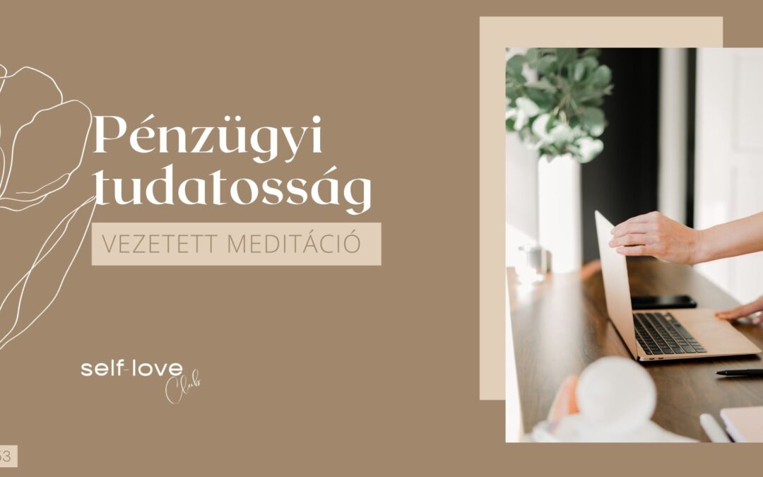 Pénzügyi tudatosság meditáció