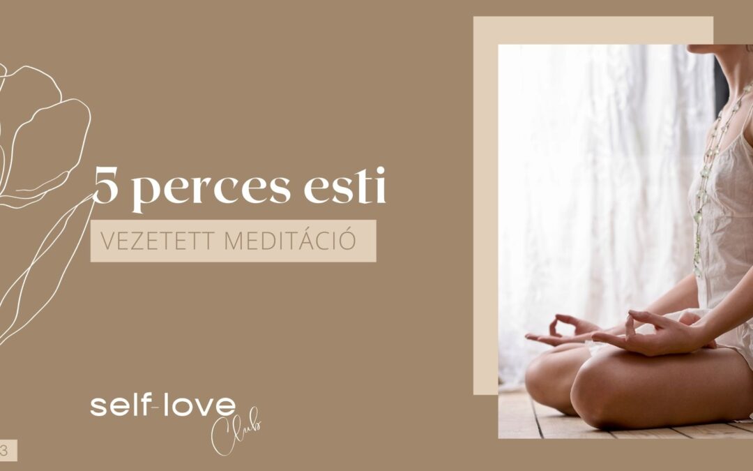 5 perces esti meditáció