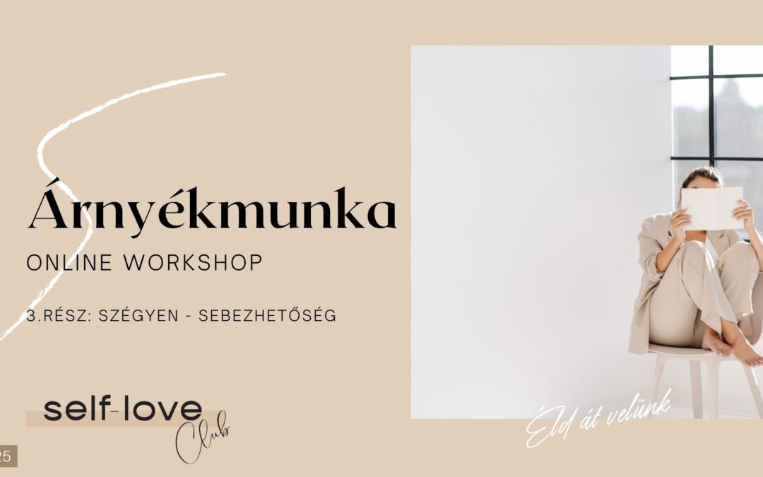Árnyékmunka Online Workshop 3.rész