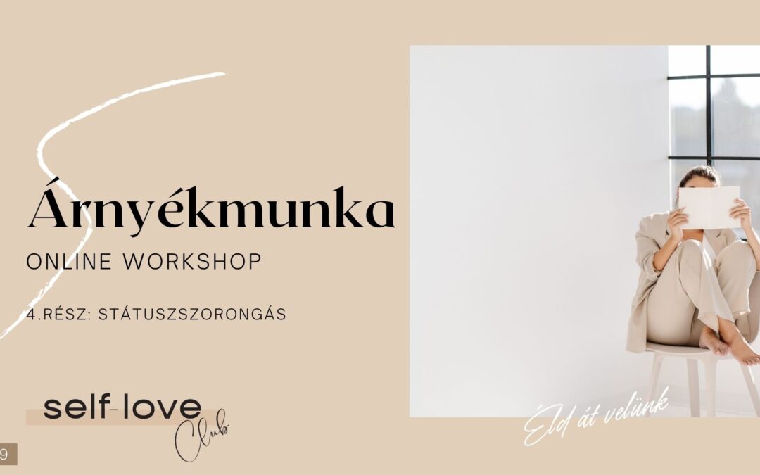 Árnyékmunka Online Workshop 4. rész