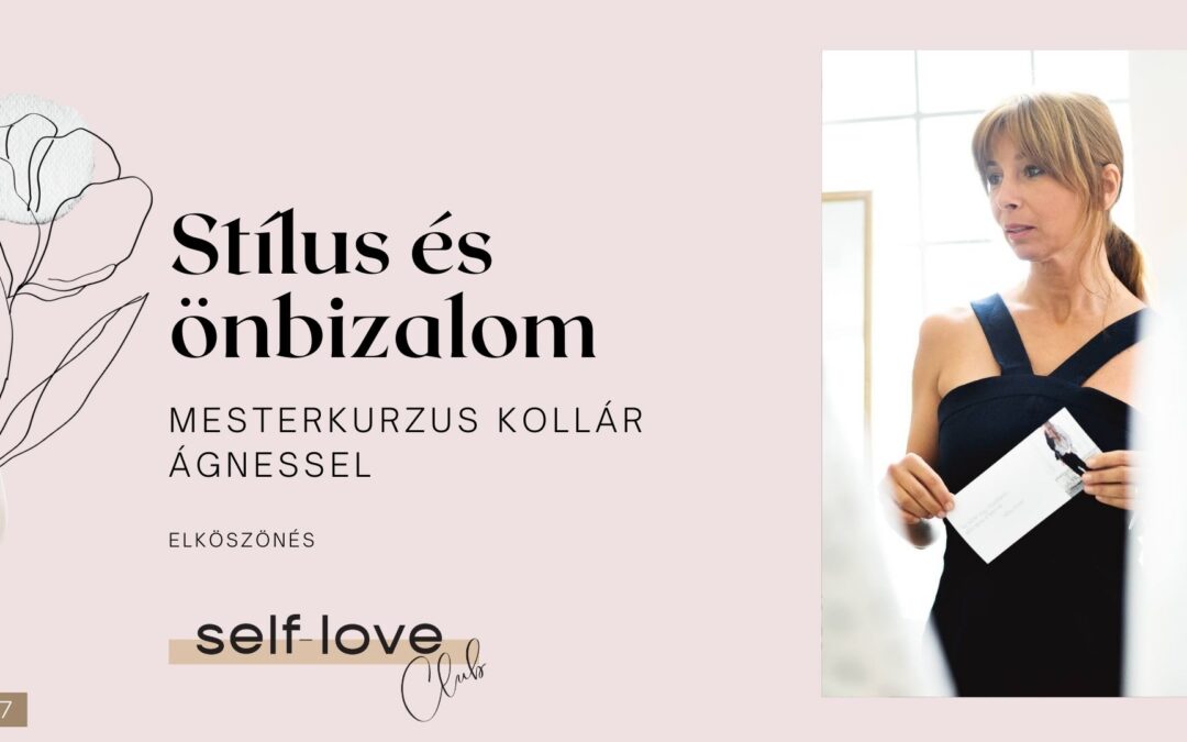Stílus és Önbizalom Mesterkurzus Elköszönés