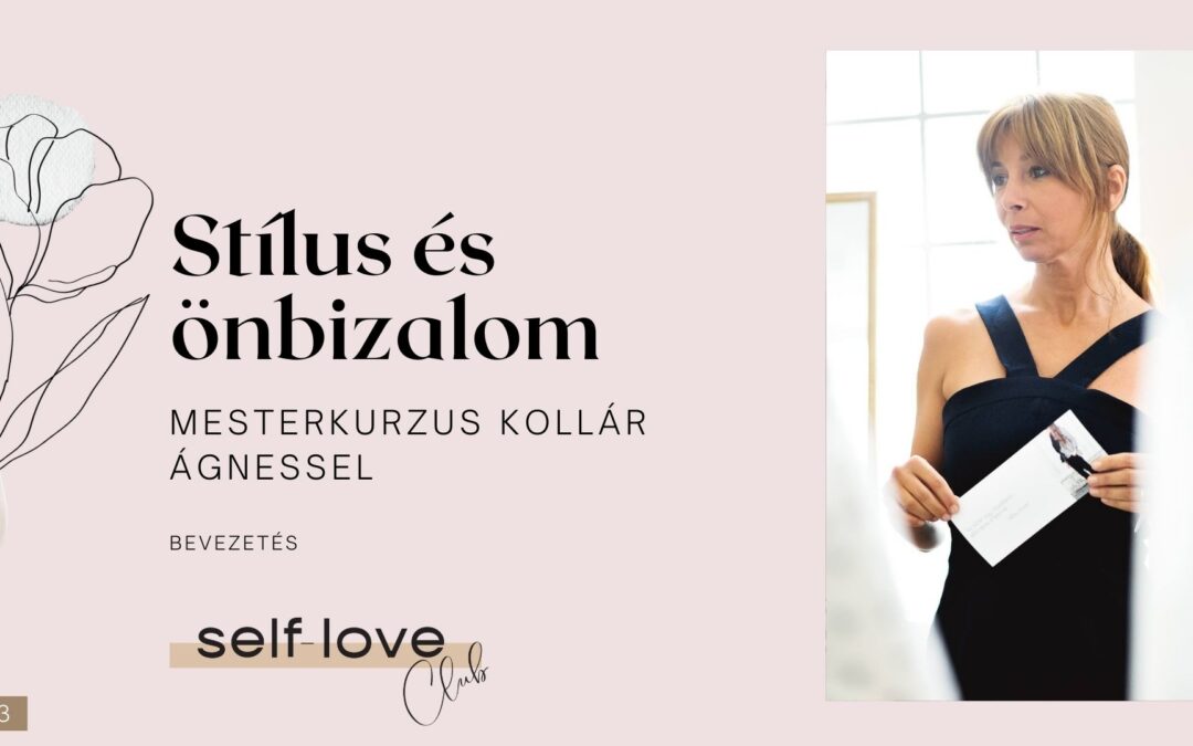 Stílus és Önbizalom Mesterkurzus