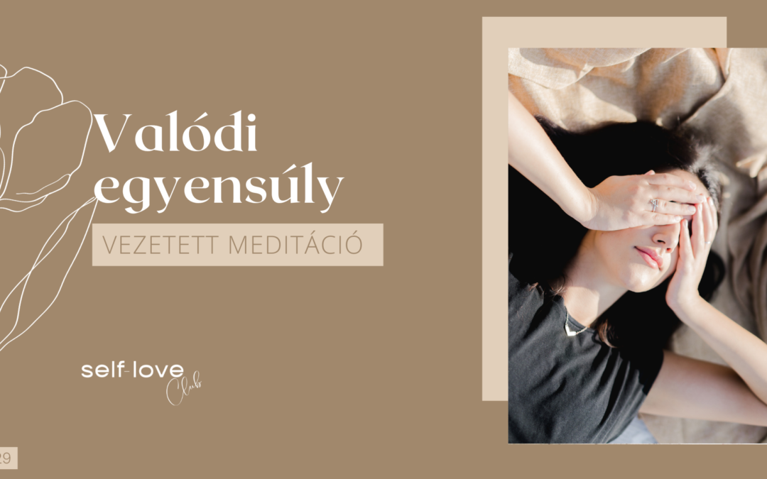 Valódi egyensúly meditáció