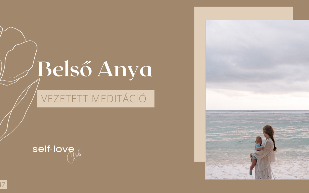 Belső anya meditáció