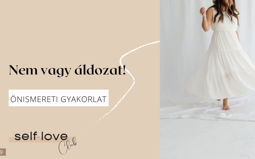 Nem vagy áldozat!