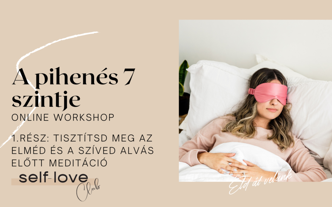 A pihenés 7 szintje 1. rész