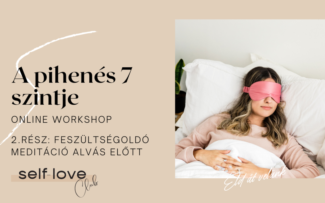 A pihenés 7 szintje 2. rész