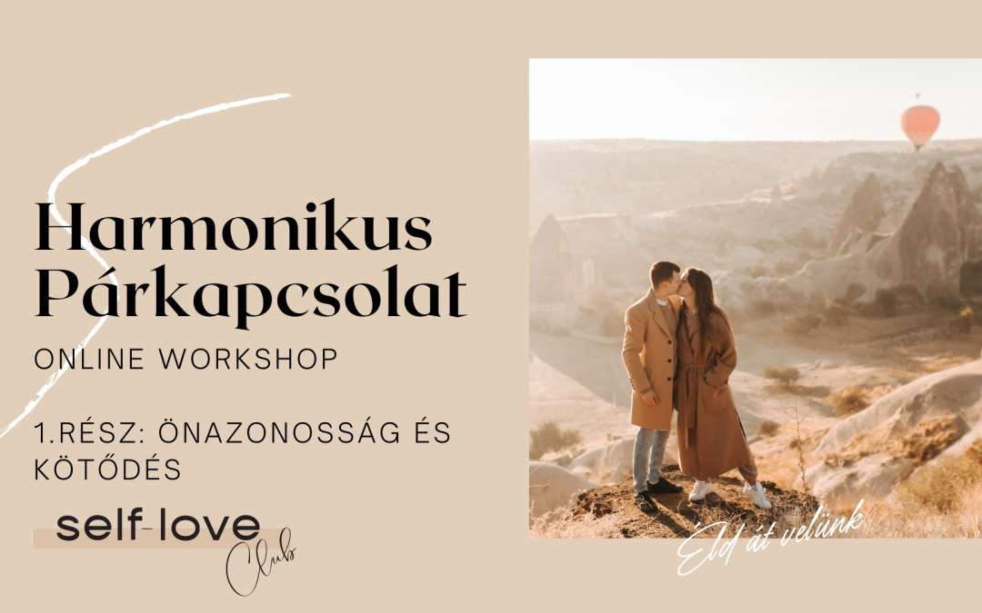 Harmonikus Párkapcsolat Online Workshop 1. rész