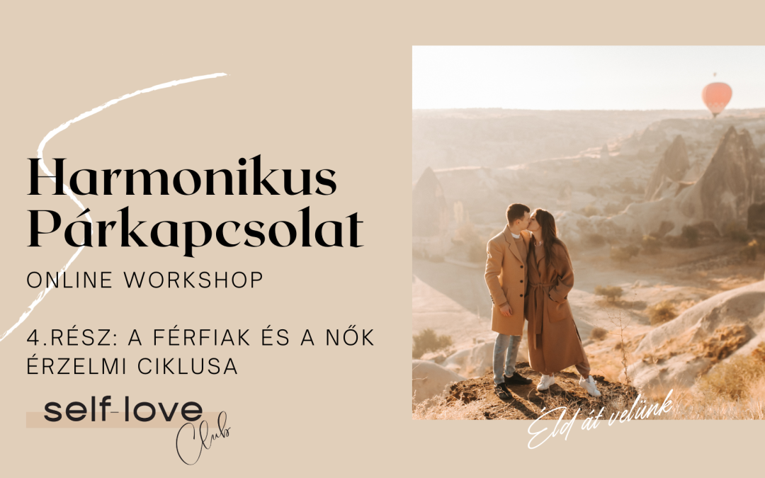 Harmonikus Párkapcsolat Online Workshop 4. rész
