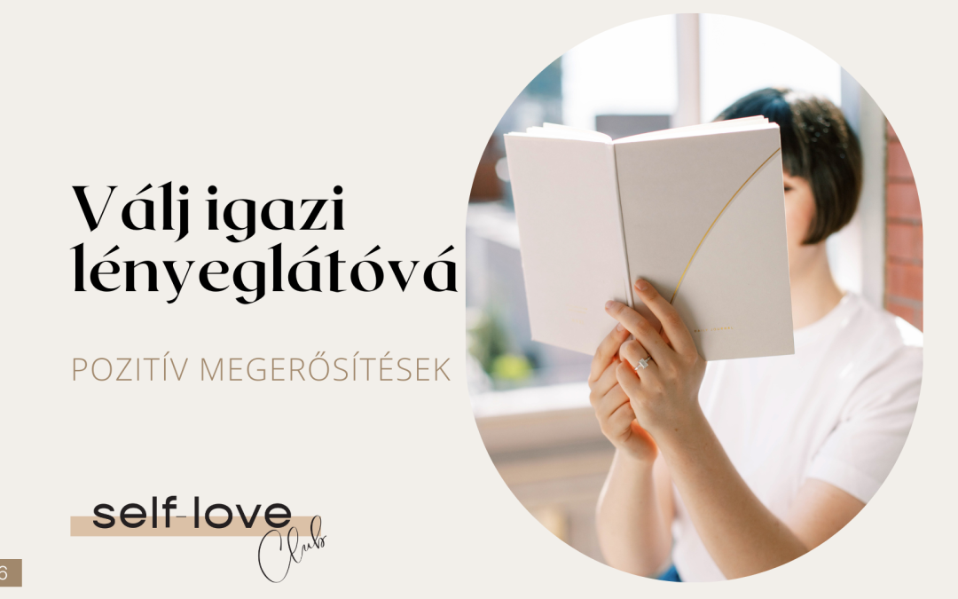 Válj igazi lényeglátóvá