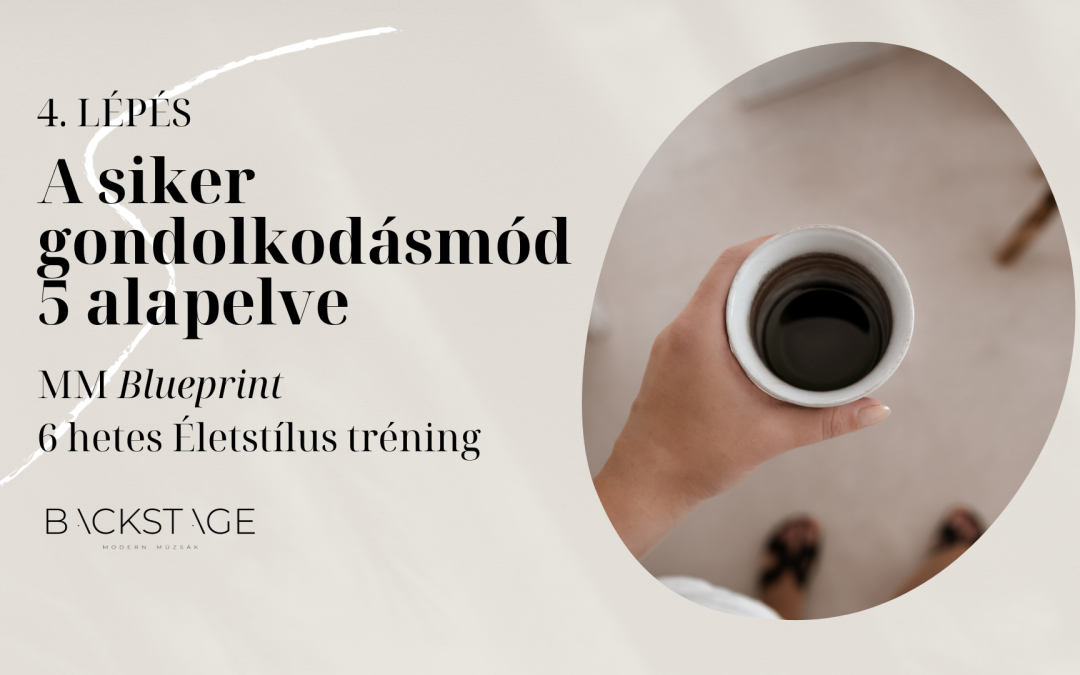 A siker gondolkodásmód 5 alapelve