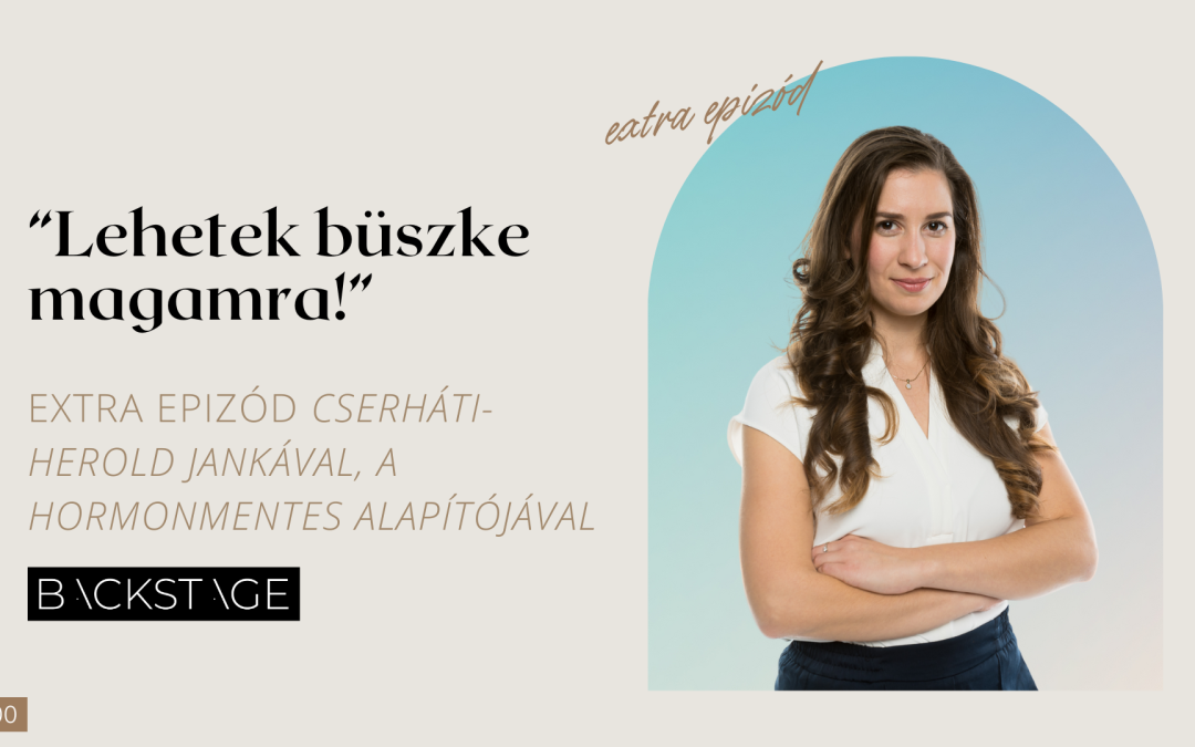 Lehetek büszke magamra – Cserháti-Herold Jankával