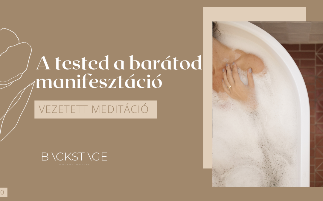 A tested a barátod – manifesztáció