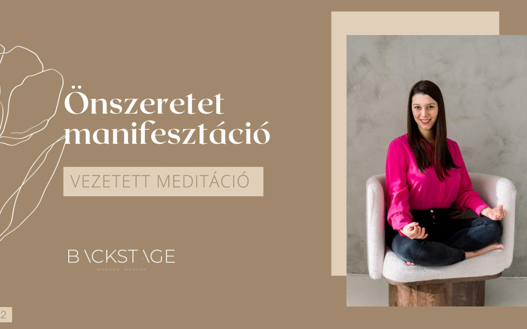 Önszeretet manifesztációs meditáció