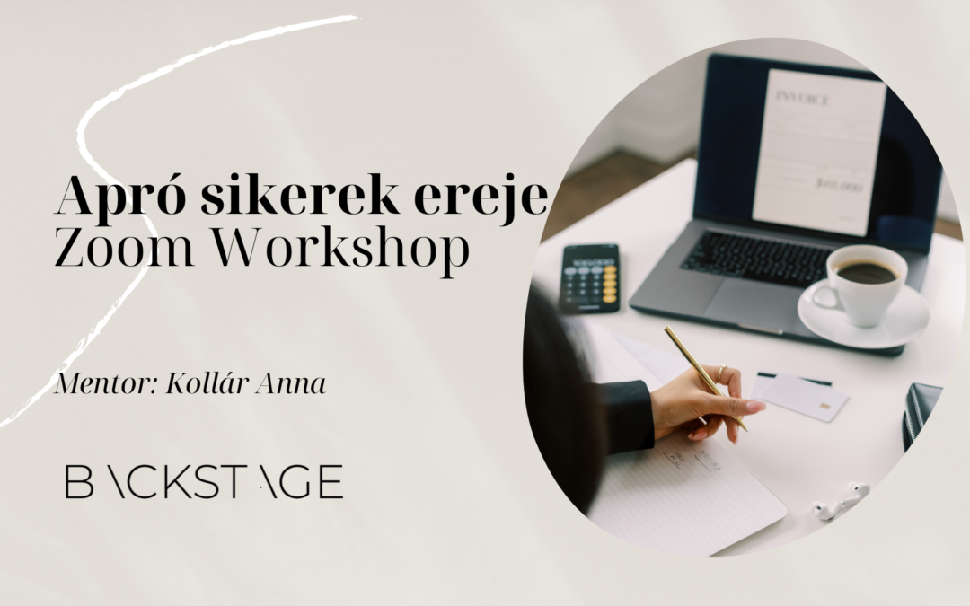 Apró sikerek ereje Zoom Workshop