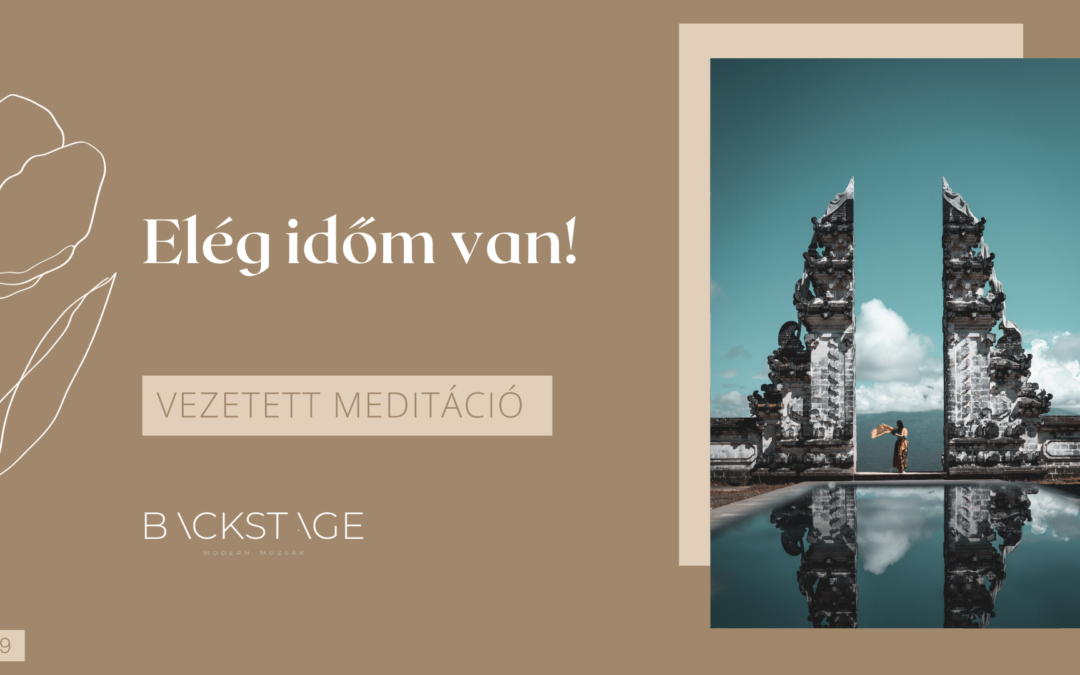 Elég időm van vezetett meditáció
