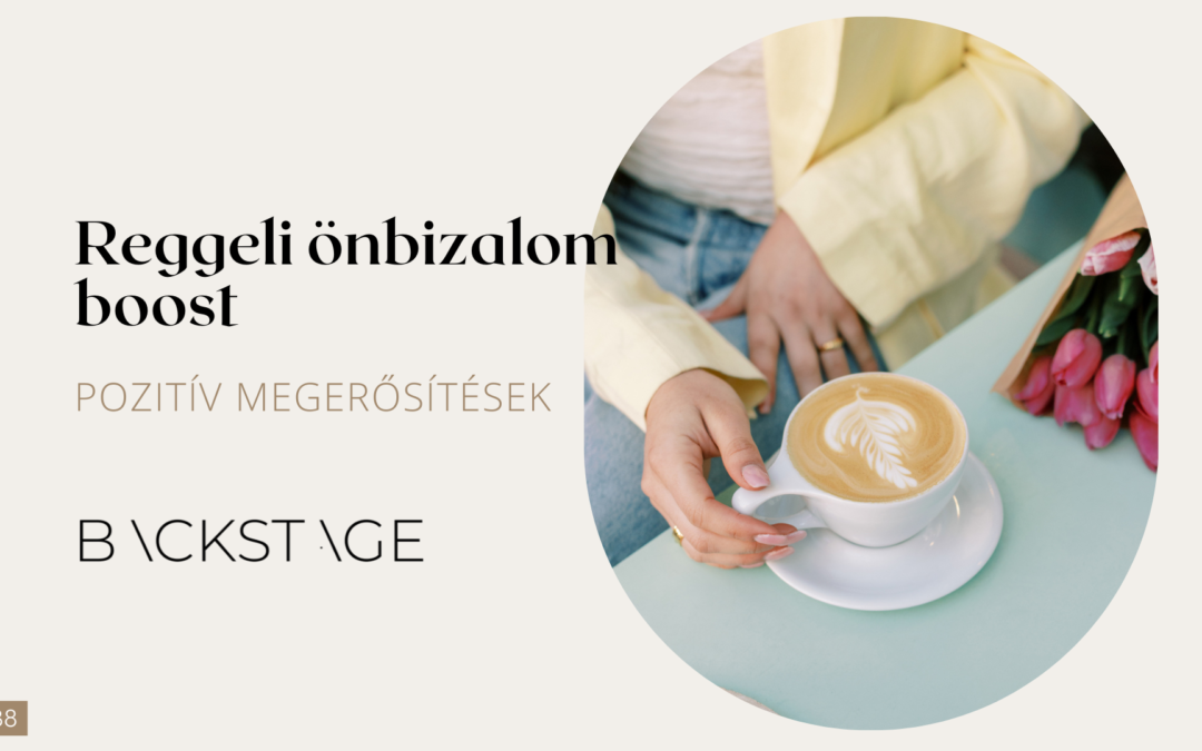 Reggeli önbizalom boost