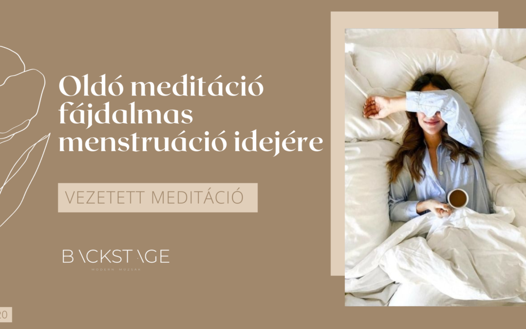 Oldó meditáció fájdalmas menstruáció idejére