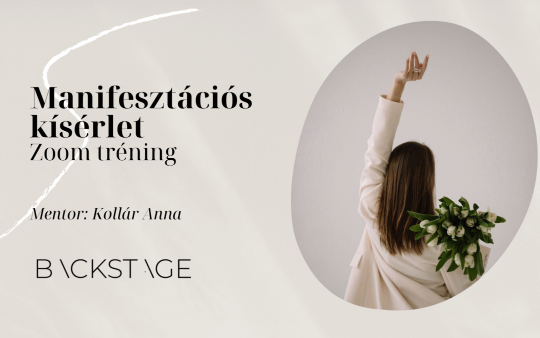 Manifesztációs kísérlet Zoom tréning