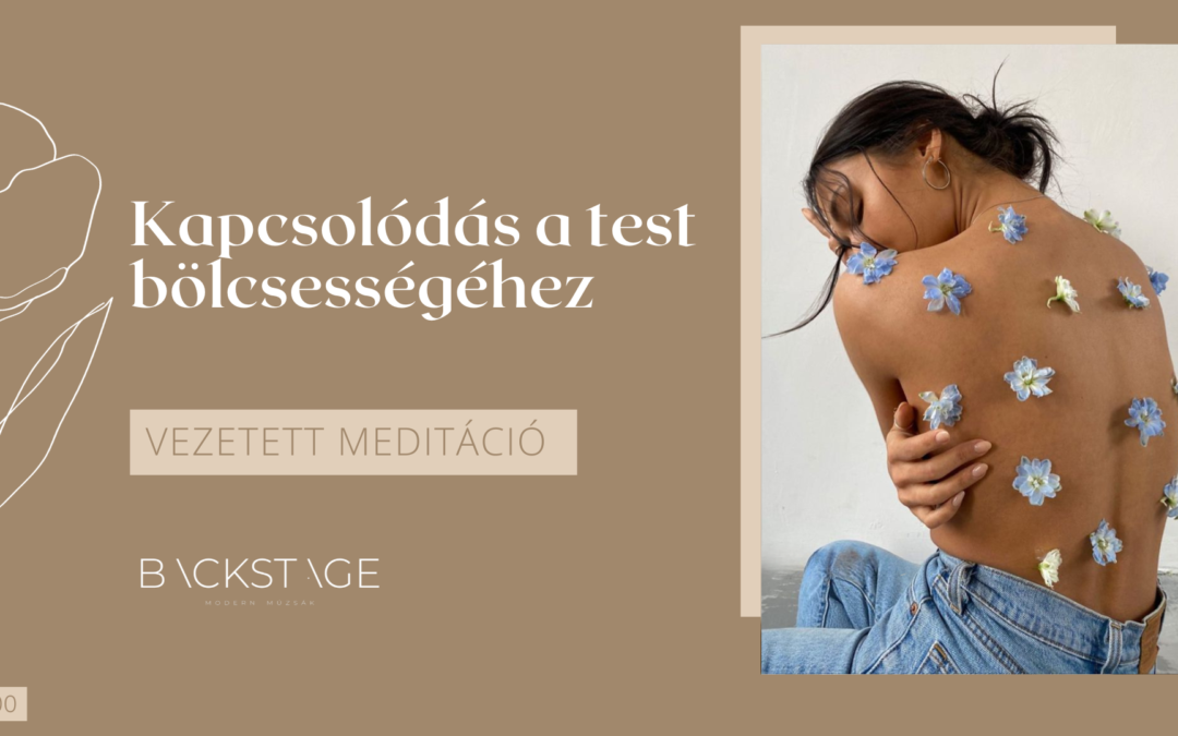 Kapcsolódás a test bölcsességéhez