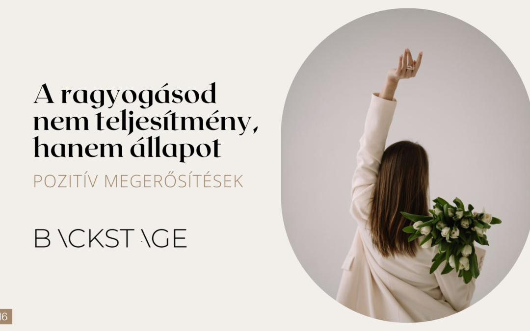 A ragyogásod nem teljesítmény, hanem állapot