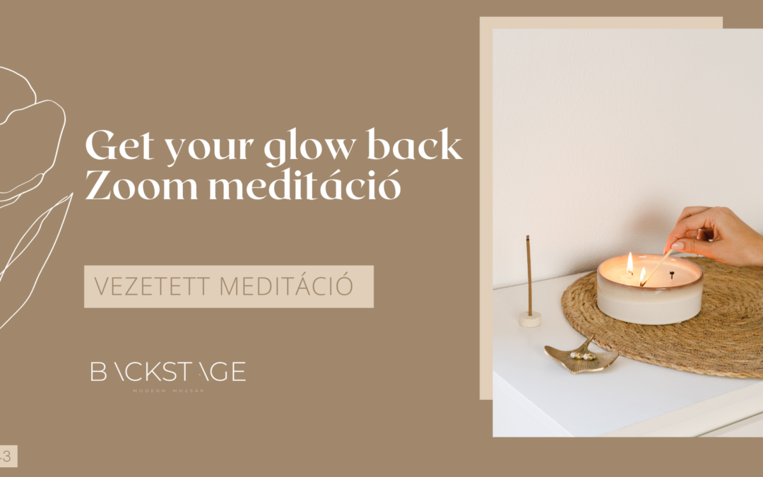 Get your glow back Zoom meditáció