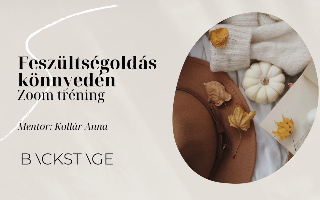 Feszültség-oldás Zoom tréning