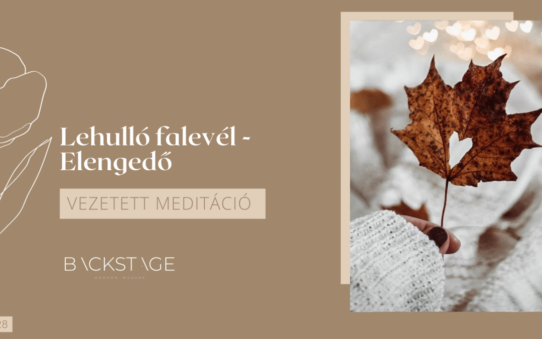 Lehulló falevél – Elengedő meditáció