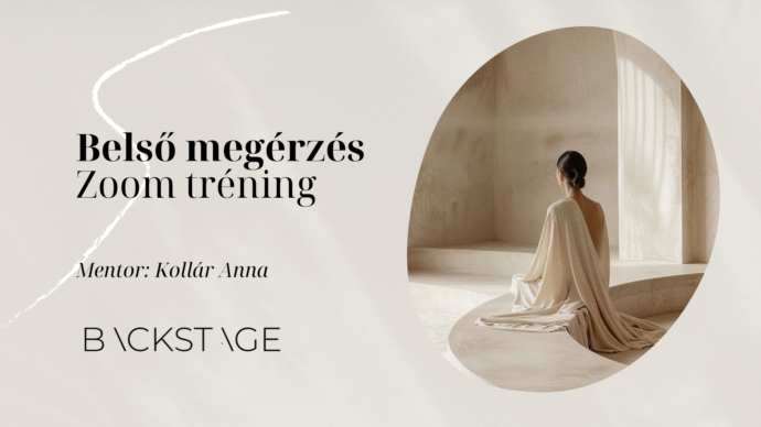 BACKSTAGE thumbnail - Online Workshop belső megérzés zoom tréning