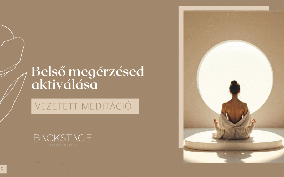 Belső megérzésed aktiválása meditáció