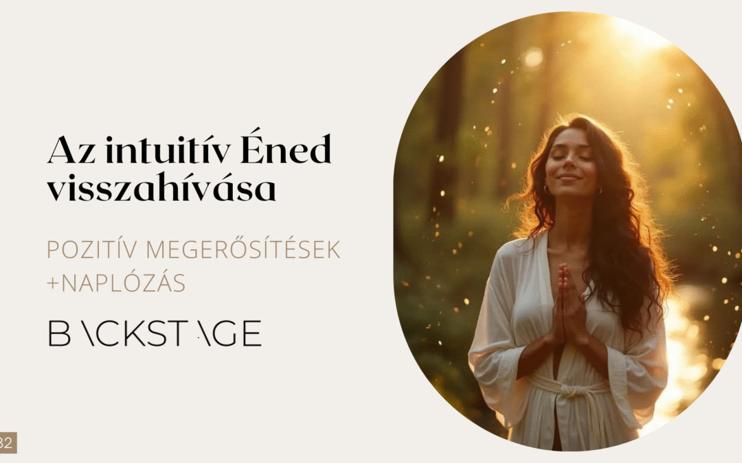 Az intuitív Nő visszahívása motiváció + naplózás